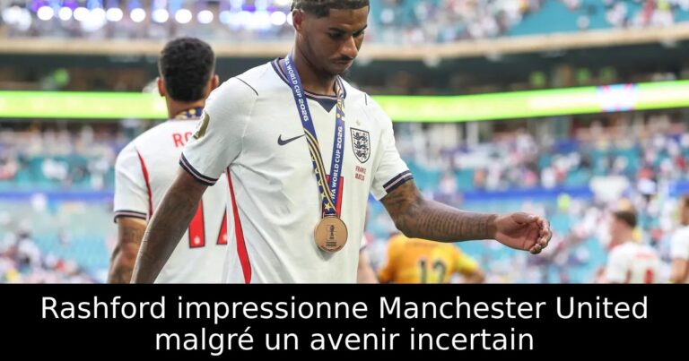 Rashford impressionne Manchester United malgré un avenir incertain