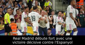 Real Madrid débute fort avec une victoire décisive contre l&rsquo;Espanyol