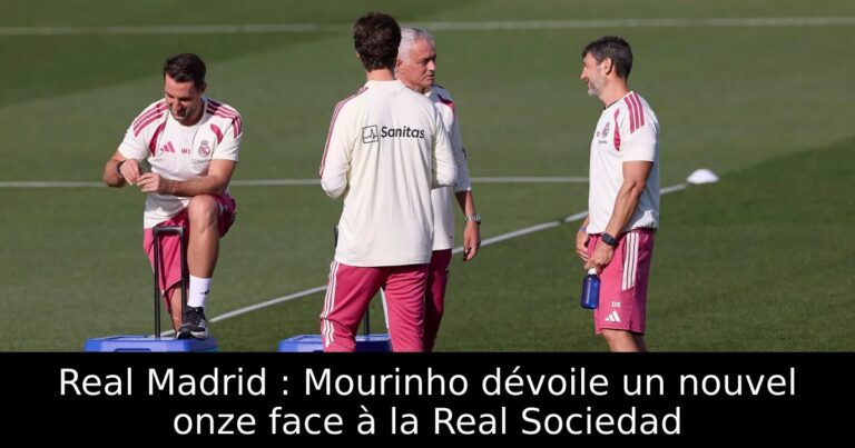 Real Madrid : Mourinho dévoile un nouvel onze face à la Real Sociedad