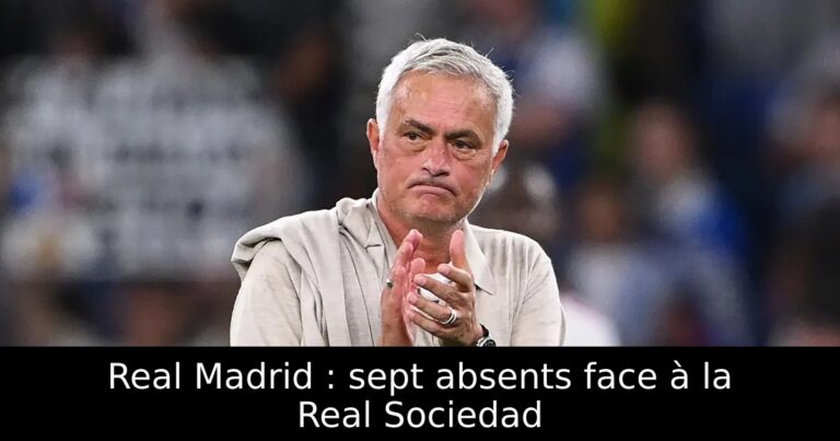 Real Madrid : sept absents face à la Real Sociedad