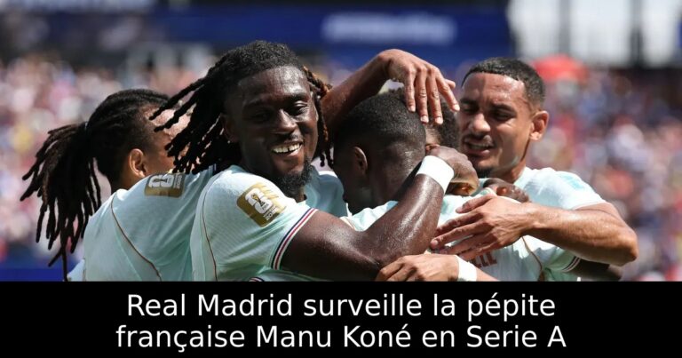 Real Madrid surveille la pépite française Manu Koné en Serie A
