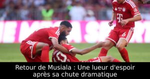 Retour de Musiala : Une lueur d&rsquo;espoir après sa chute dramatique