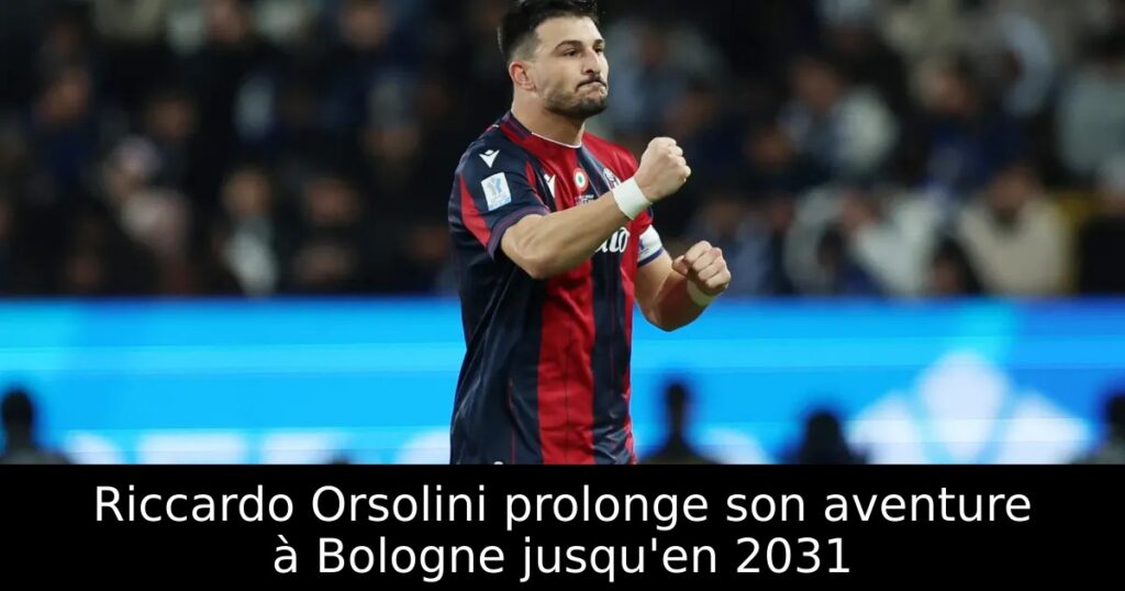 Riccardo Orsolini prolonge son aventure à Bologne jusqu&rsquo;en 2031