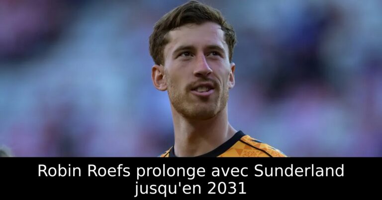 Robin Roefs prolonge avec Sunderland jusqu'en 2031