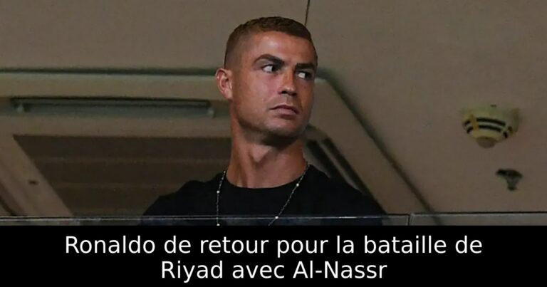 Ronaldo de retour pour la bataille de Riyad avec Al-Nassr