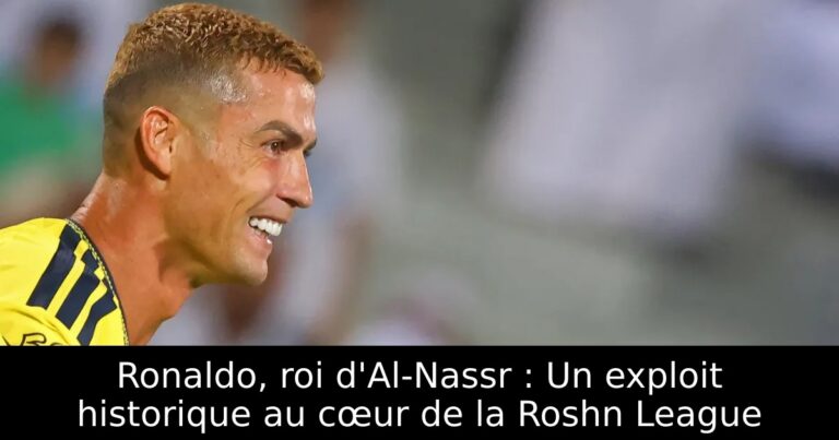 Ronaldo, roi d'Al-Nassr : Un exploit historique au cœur de la Roshn League