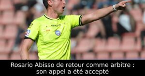 Rosario Abisso de retour comme arbitre : son appel a été accepté
