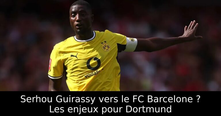 Serhou Guirassy vers le FC Barcelone ? Les enjeux pour Dortmund