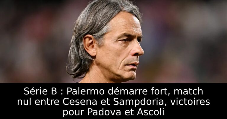 Série B : Palermo démarre fort, match nul entre Cesena et Sampdoria, victoires pour Padova et Ascoli