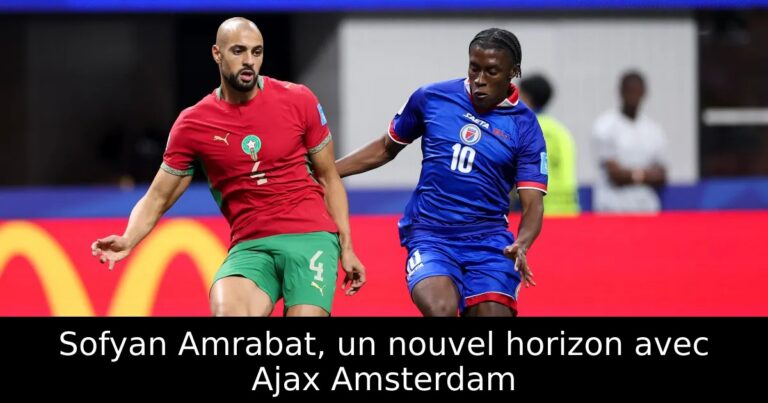 Sofyan Amrabat, un nouvel horizon avec Ajax Amsterdam