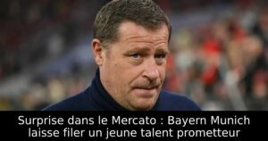 Surprise dans le Mercato : Bayern Munich laisse filer un jeune talent prometteur