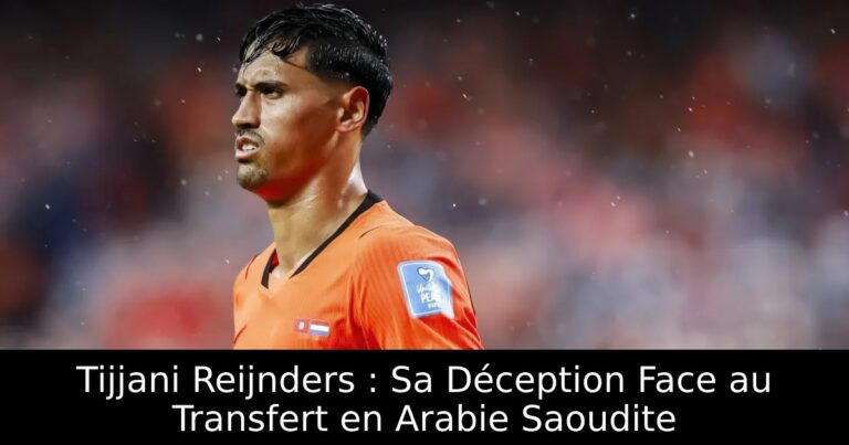 Tijjani Reijnders : Sa Déception Face au Transfert en Arabie Saoudite