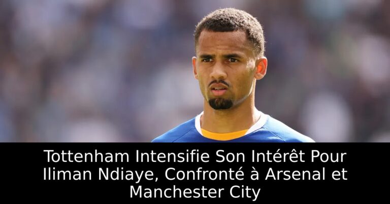 Tottenham Intensifie Son Intérêt Pour Iliman Ndiaye, Confronté à Arsenal et Manchester City