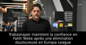Trabzonspor maintient la confiance en Fatih Tekke après une élimination douloureuse en Europa League