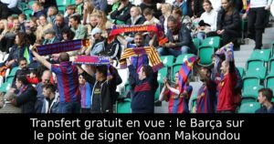 Transfert gratuit en vue : le Barça sur le point de signer Yoann Makoundou