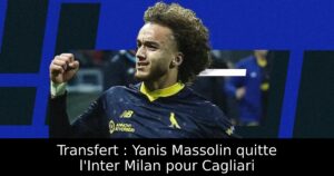 Transfert : Yanis Massolin quitte l&rsquo;Inter Milan pour Cagliari