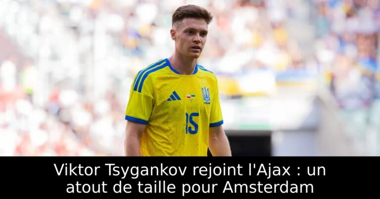 Viktor Tsygankov rejoint l'Ajax : un atout de taille pour Amsterdam
