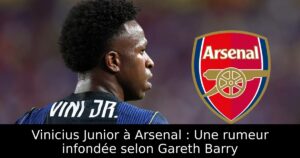 Vinicius Junior à Arsenal : Une rumeur infondée selon Gareth Barry