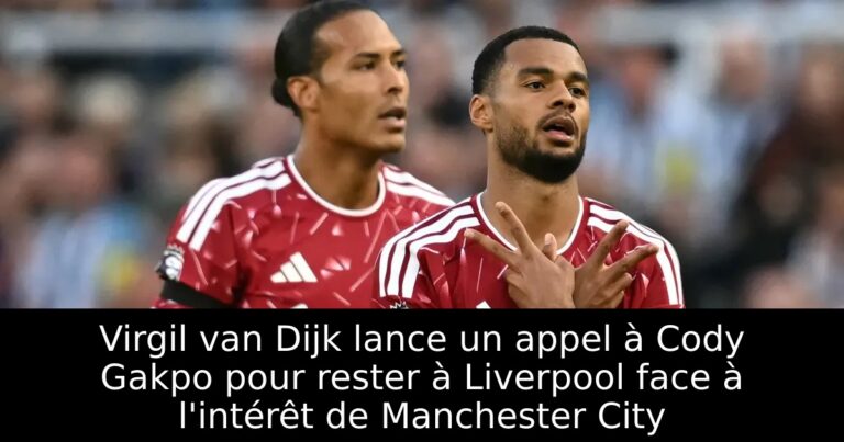 Virgil van Dijk lance un appel à Cody Gakpo pour rester à Liverpool face à l'intérêt de Manchester City