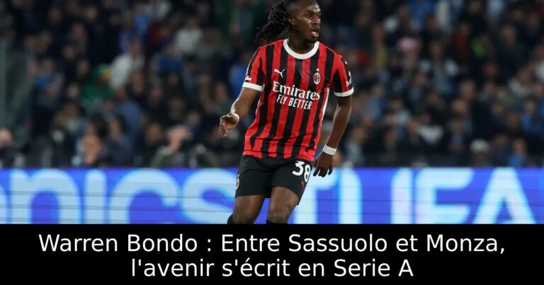 Warren Bondo : Entre Sassuolo et Monza, l'avenir s'écrit en Serie A