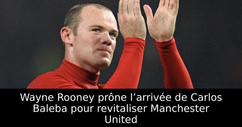 Wayne Rooney prône l’arrivée de Carlos Baleba pour revitaliser Manchester United