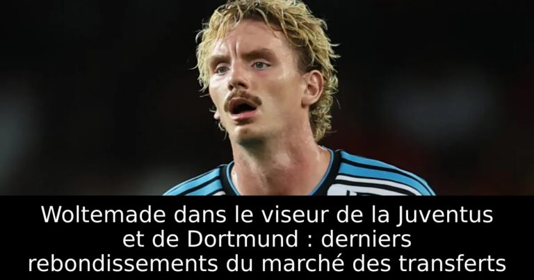 Woltemade dans le viseur de la Juventus et de Dortmund : derniers rebondissements du marché des transferts