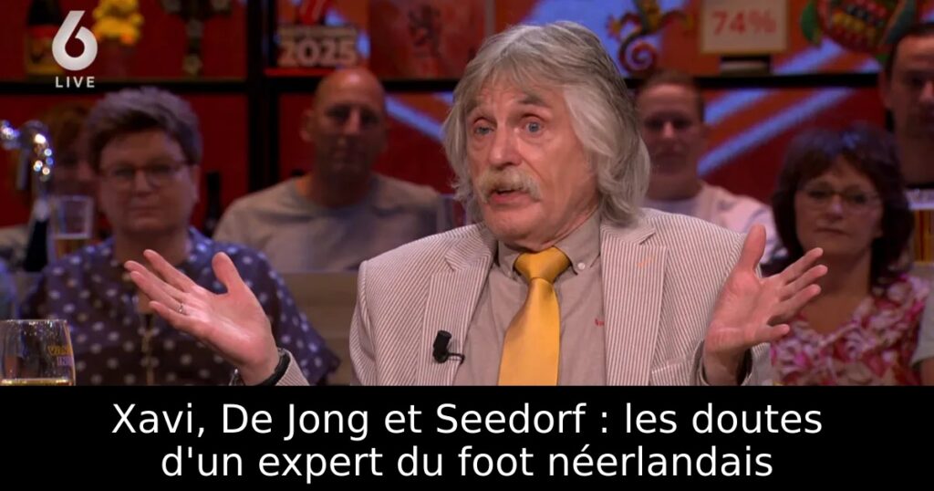 Xavi, De Jong et Seedorf : les doutes d&rsquo;un expert du foot néerlandais