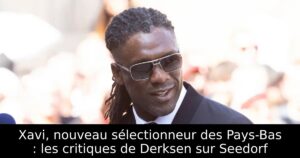 Xavi, nouveau sélectionneur des Pays-Bas : les critiques de Derksen sur Seedorf