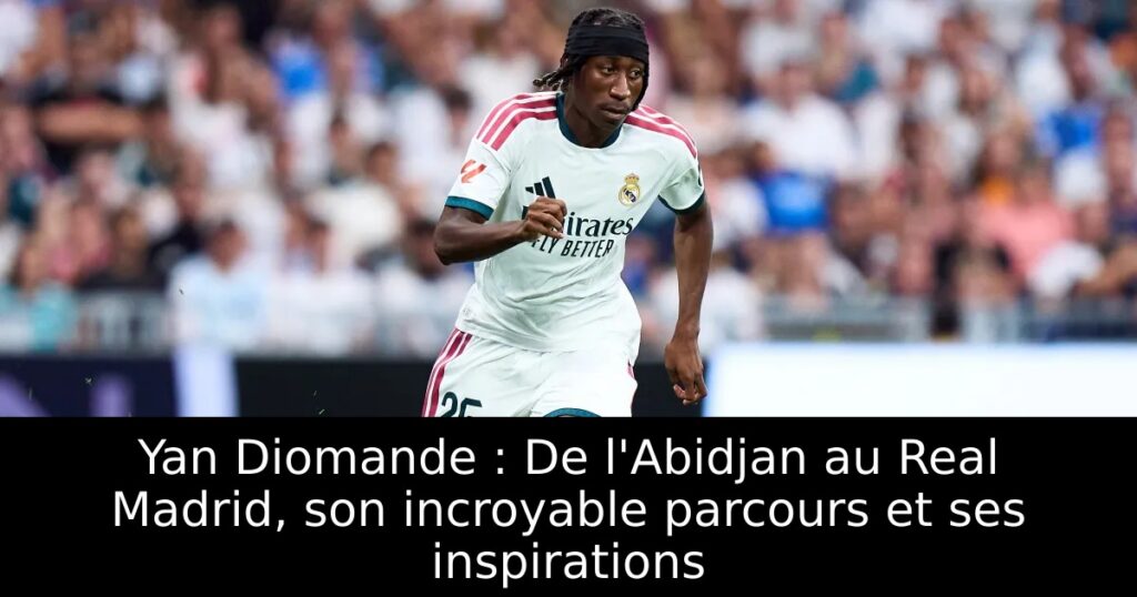 Yan Diomande : De l&rsquo;Abidjan au Real Madrid, son incroyable parcours et ses inspirations