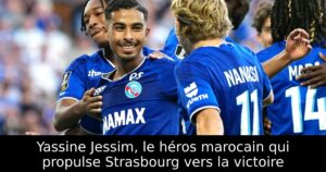 Yassine Jessim, le héros marocain qui propulse Strasbourg vers la victoire