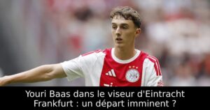 Youri Baas dans le viseur d&rsquo;Eintracht Frankfurt : un départ imminent ?