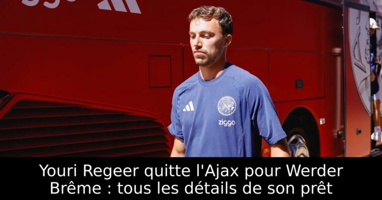 Youri Regeer quitte l'Ajax pour Werder Brême : tous les détails de son prêt