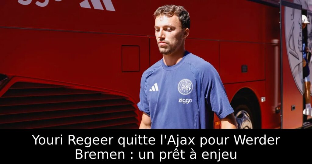 Youri Regeer quitte l&rsquo;Ajax pour Werder Bremen : un prêt à enjeu