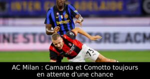 AC Milan : Camarda et Comotto toujours en attente d&rsquo;une chance