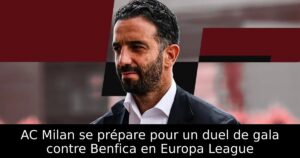 AC Milan se prépare pour un duel de gala contre Benfica en Europa League