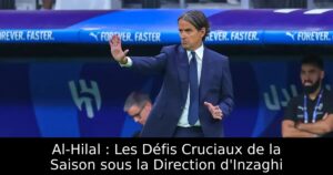 Al-Hilal : Les Défis Cruciaux de la Saison sous la Direction d&rsquo;Inzaghi