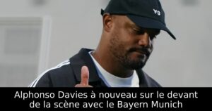Alphonso Davies à nouveau sur le devant de la scène avec le Bayern Munich