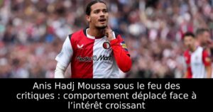 Anis Hadj Moussa sous le feu des critiques : comportement déplacé face à l’intérêt croissant