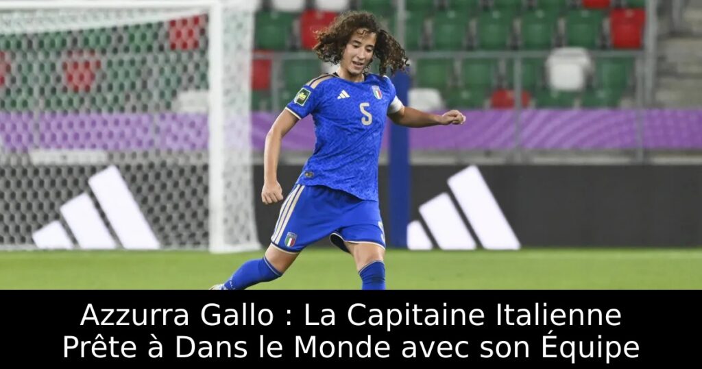 Azzurra Gallo : La Capitaine Italienne Prête à Dans le Monde avec son Équipe