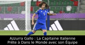 Azzurra Gallo : La Capitaine Italienne Prête à Dans le Monde avec son Équipe