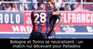 Bologne et Torino se neutralisent : un match nul décevant pour Palladino