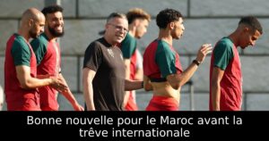 Bonne nouvelle pour le Maroc avant la trêve internationale