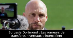 Borussia Dortmund : Les rumeurs de transferts hivernaux s&rsquo;intensifient