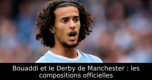 Bouaddi et le Derby de Manchester : les compositions officielles