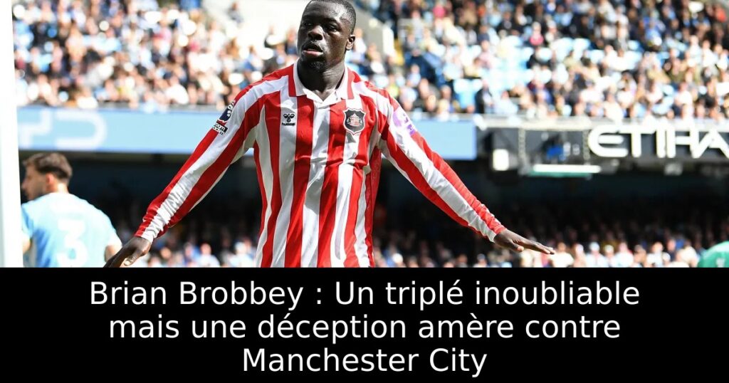 Brian Brobbey : Un triplé inoubliable mais une déception amère contre Manchester City