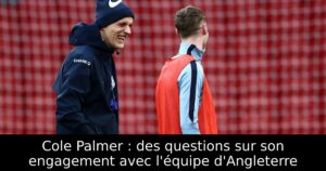 Cole Palmer : des questions sur son engagement avec l&rsquo;équipe d&rsquo;Angleterre