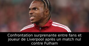 Confrontation surprenante entre fans et joueur de Liverpool après un match nul contre Fulham