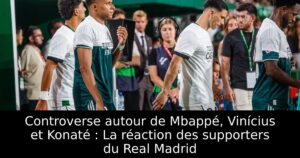 Controverse autour de Mbappé, Vinícius et Konaté : La réaction des supporters du Real Madrid