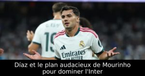 Díaz et le plan audacieux de Mourinho pour dominer l&rsquo;Inter