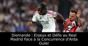 Diomande : Enjeux et Défis au Real Madrid Face à la Concurrence d&rsquo;Arda Guler